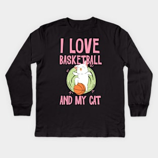 I love basketball and my cat Kids Long Sleeve T-Shirt